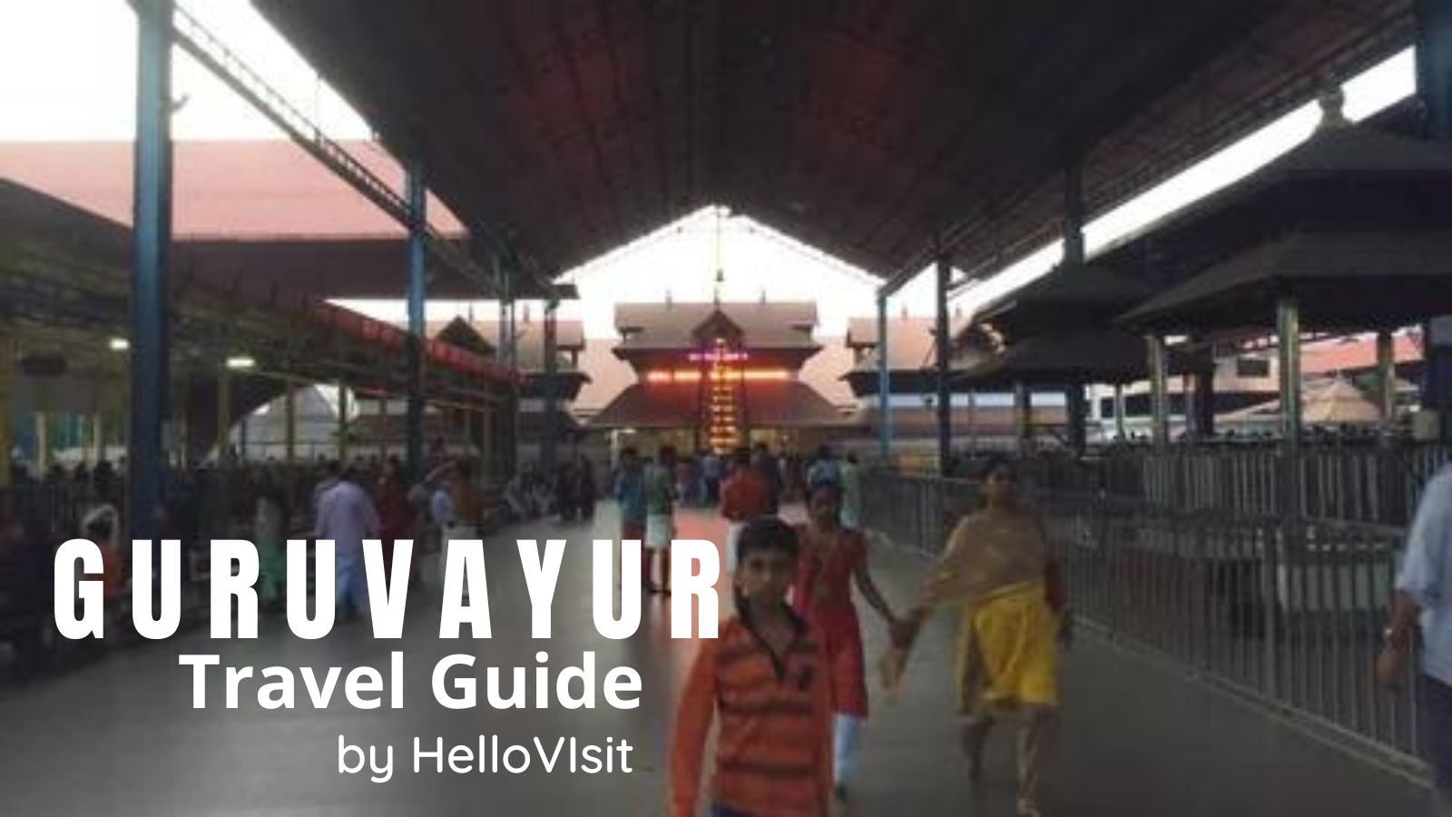Guruvayur-Kerala Tour and Travel Guide
