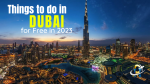 Things to do in Dubai for Free in 2023