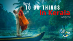 Top Things To Do In Kerala